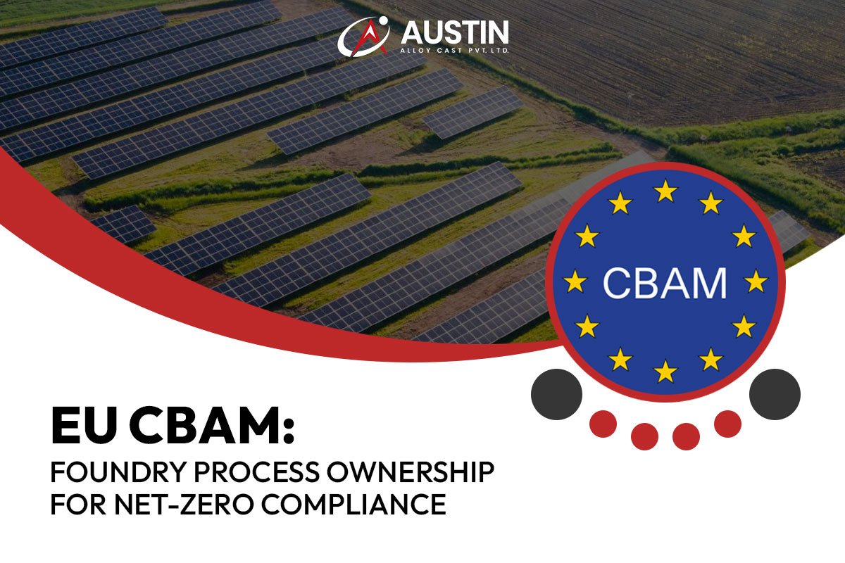 EU CBAM: Foundry Process Ownership for Net-Zero Compliance