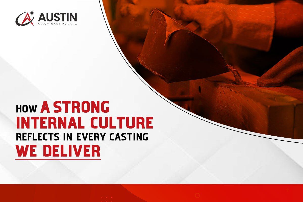 How a Strong Internal Culture Reflects in Every Casting We Deliver