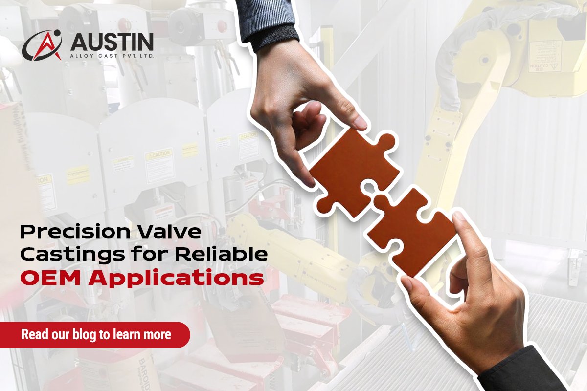 Precision Valve Castings for Reliable OEM Applications